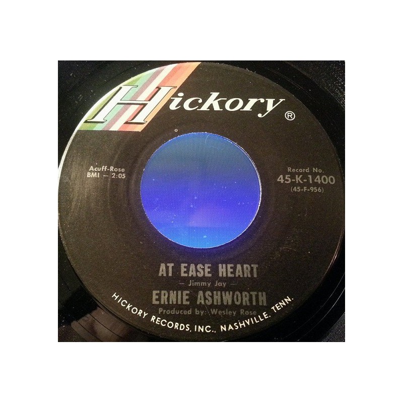 Ashworth Ernie ‎– At Ease Heart|1966     Hickory Records ‎– 45-K-1400-Single