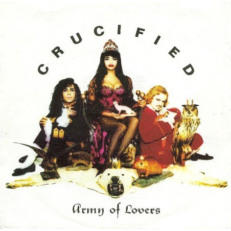 Army of Lovers ‎– Crucified|1991      Ultrapop ‎– ULT 9501-7-Single