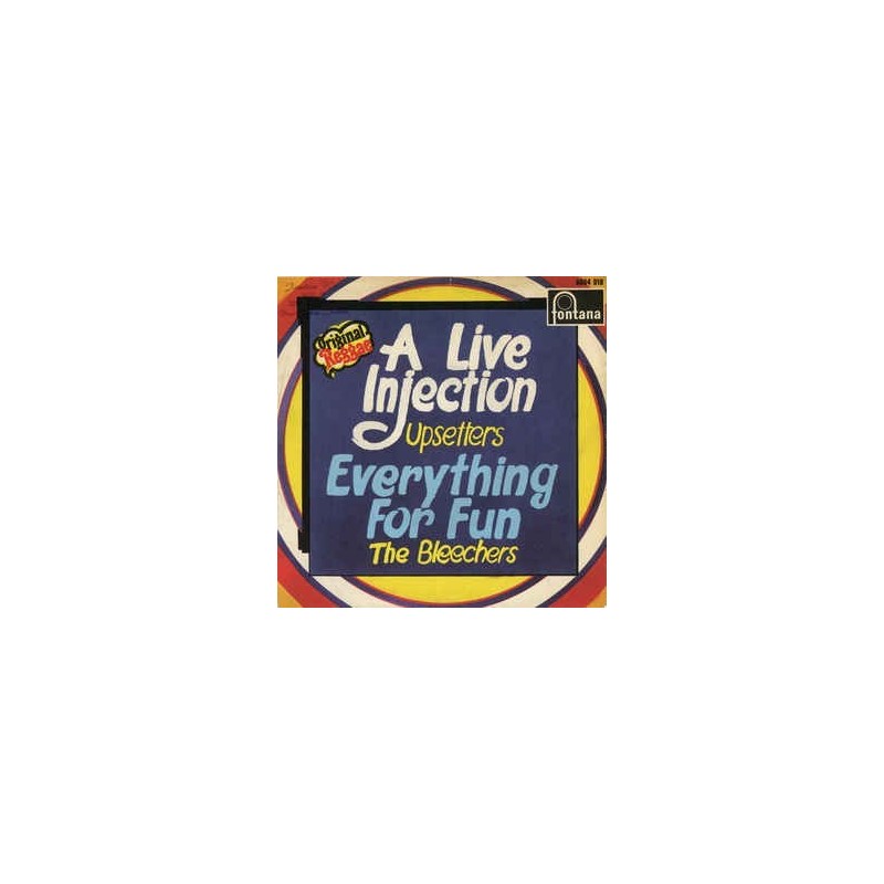 Upsetters / The Bleechers – A Live Injection / Everything for Fun|Fontana – 6064 010 Upsetters / The Bleechers – A Live Injection / Everything for Fun|Fontana – 6064 010