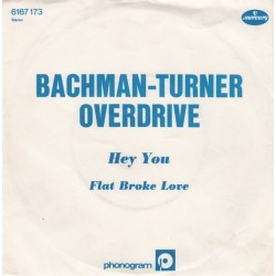 Bachman-Turner Overdrive ‎– Hey You|1975     Mercury ‎– 6167 173-Single