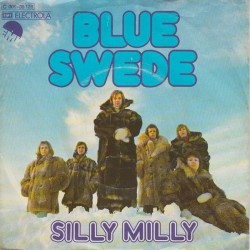 Blue Swede ‎– Silly Milly|1974      EMI ‎– 1C006-35 126-Single