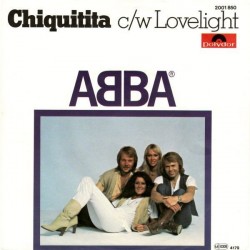 ABBA ‎– Chiquitita c/w Lovelight|1979     Polydor ‎– 2001 850-Single