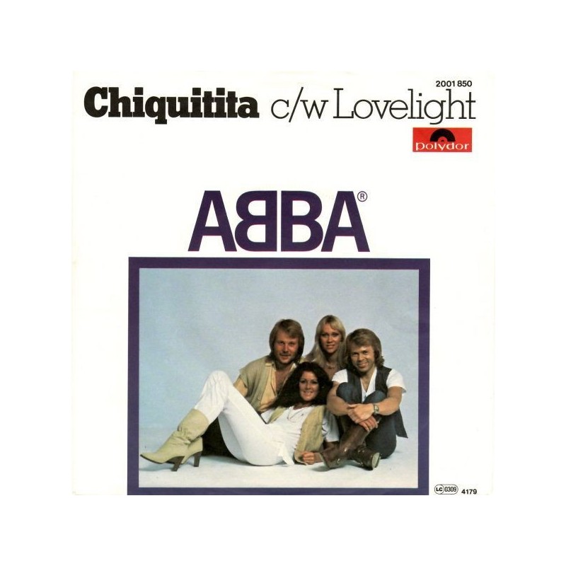ABBA – Chiquitita c/w Lovelight|1979 Polydor – 2001 850-Single ABBA – Chiquitita c/w Lovelight|1979 Polydor – 2001 850-Single