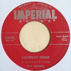 Brown ‎Roy – Saturday Night / Everybody|1957     Imperial ‎– X5422-Single