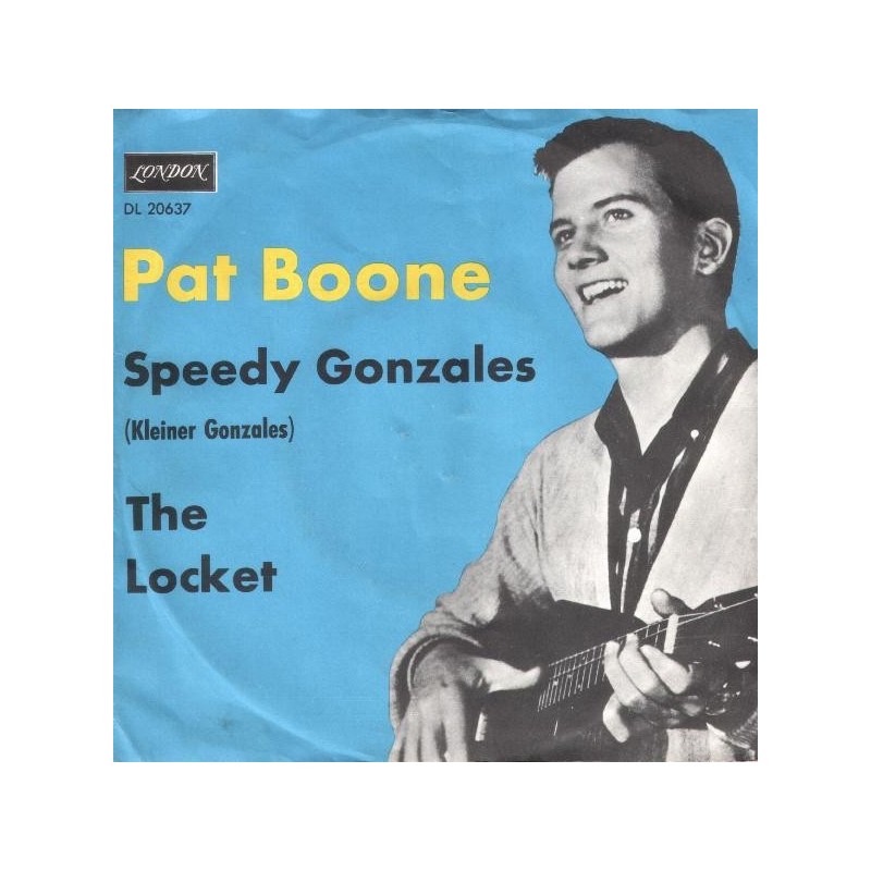 Boone Pat – Speedy Gonzales (Kleiner Gonzales)|1962 London Records – DL 20 637-Single Boone Pat – Speedy Gonzales (Kleiner Gonzales)|1962 London Records – DL 20 637-Single