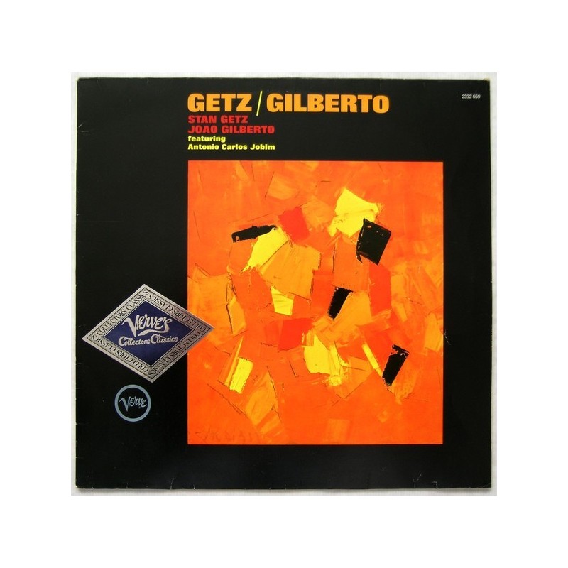 Getz Stan / João Gilberto Featuring Antonio Carlos Jobim ‎– Getz / Gilberto|1980   Verve Records ‎– 2332 050