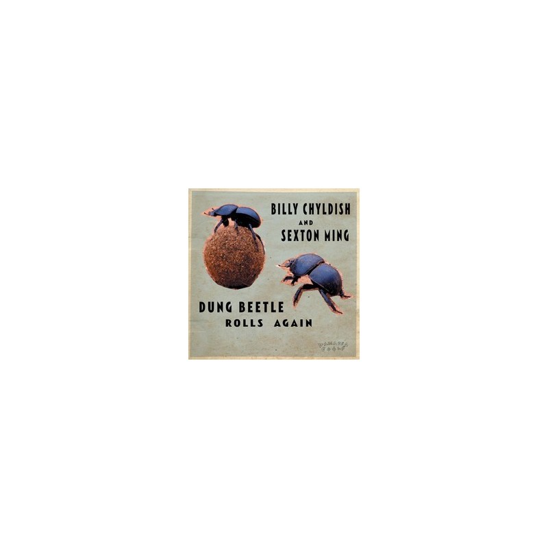 Chyldish Billy and Sexton Ming – Dung Beetle rolls again|2011 DAMGOOD387LP Chyldish Billy and Sexton Ming – Dung Beetle rolls again|2011 DAMGOOD387LP