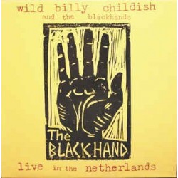 Childish Wild Billy and the Blackhands ‎– Live in the Netherlands|1993     DAMGOOD299LP