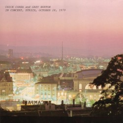 Corea Chick and Gary Burton ‎– In Concert, Zürich, October 28, 1979 ECM 1182/83, 2641 182
