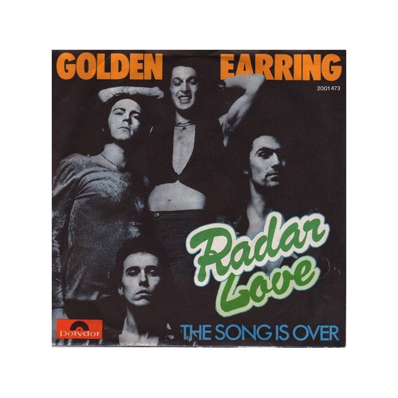 Golden Earring – Radar Love|1973 Polydor – 2001 473-Single Golden Earring – Radar Love|1973 Polydor – 2001 473-Single