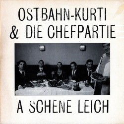 Ostbahn-Kurti & Die Chefpartie ‎– A Schene Leich|1988     Amadeo ‎– 835 796-1