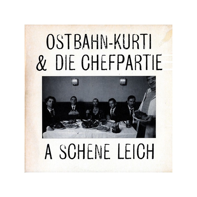 Ostbahn-Kurti & Die Chefpartie ‎– A Schene Leich|1988     Amadeo ‎– 835 796-1