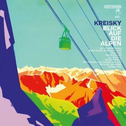 Kreisky ‎– Blick Auf Die Alpen|2014     Wohnzimmer ‎– WOHN051LP