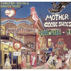 Bohn's Carsten Bandstand ‎– Mother Goose Shoes|1978     	Erlkönig Schallplatten	INT 148.407