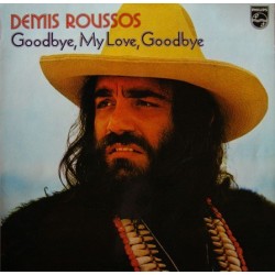 Roussos ‎Demis – Goodbye, My Love, Goodbye|1973     Philips ‎– 62 658-Club Edition