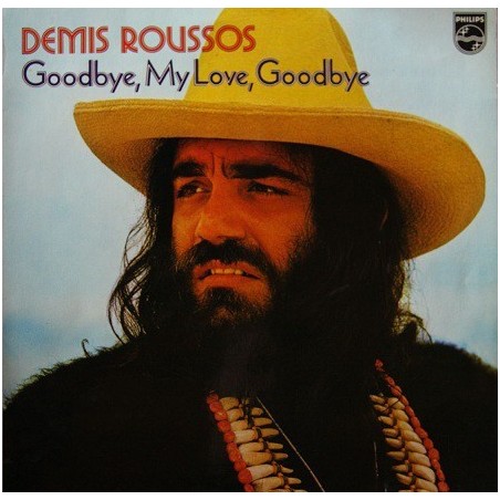 Roussos ‎Demis – Goodbye, My Love, Goodbye|1973     Philips ‎– 62 658-Club Edition