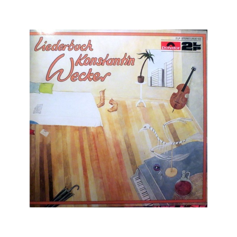 Wecker Konstantin – Liederbuch|1978 Polydor – 2630 103 Wecker Konstantin – Liederbuch|1978 Polydor – 2630 103