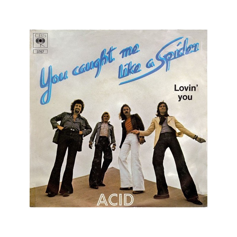 Acid ‎– You Caught Me Like A Spider|1975      CBS 3767-Single