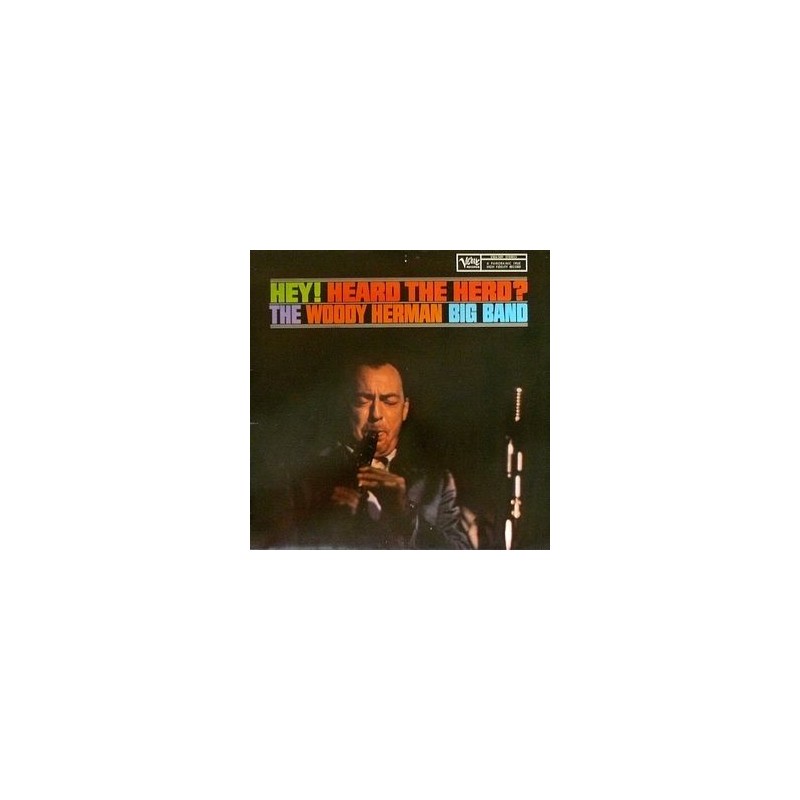 Herman Woody Big Band, The – Hey! Heard The Herd?|1964 Verve Records 2304 509 Germany Herman Woody Big Band, The – Hey! Heard The Herd?|1964 Verve Records 2304 509 Germany