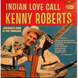 Roberts Kenny – Indian Love Call|1965      Starday Records ‎– SLP 336