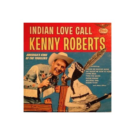 Roberts Kenny – Indian Love Call|1965      Starday Records ‎– SLP 336