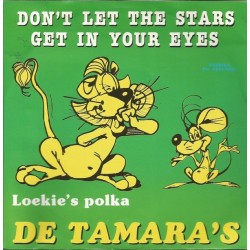 De Tamara's ‎– Don't let the stars get in your eyes / Loekie's Polka|1982     Paprika – Pst.0433/4031-Single