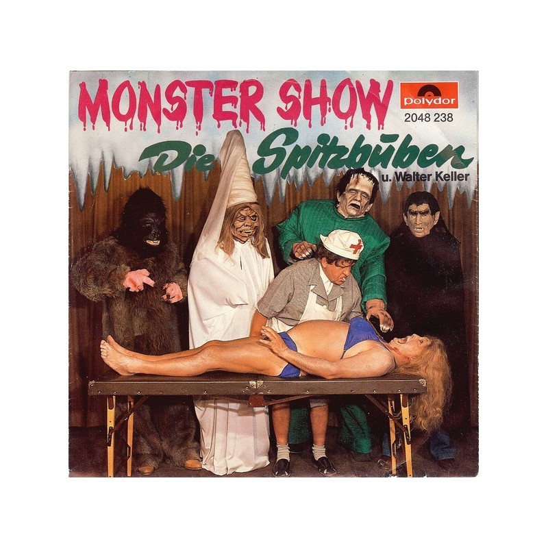 Spitzbuben Die  u. Walter Keller ‎– Monster Show / Tritsch Tratsch-Duett|1978     Polydor ‎– 2048 238-Single