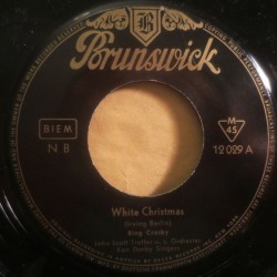 Crosby ‎Bing – White Christmas / God Rest Ye Merry Gentlemen|1955     Brunswick ‎– 12 029-Single