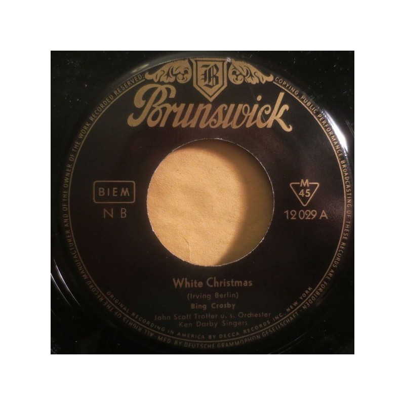 Crosby ‎Bing – White Christmas / God Rest Ye Merry Gentlemen|1955     Brunswick ‎– 12 029-Single