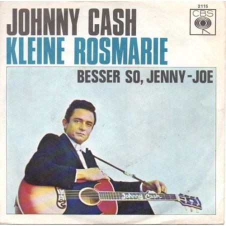Cash Johnny ‎– Kleine Rosmarie / Besser So, Jenny-Joe|1965     CBS ‎– 2115-Single