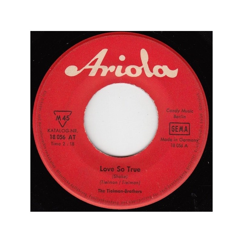 Tielman-Brothers ‎The – Love So True|1964    Ariola ‎– 18 056 AT-Single