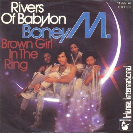 Boney M. ‎– Rivers of Babylon / Brown girl in the ring|1978     Hansa ‎– 11 999 AT-Single