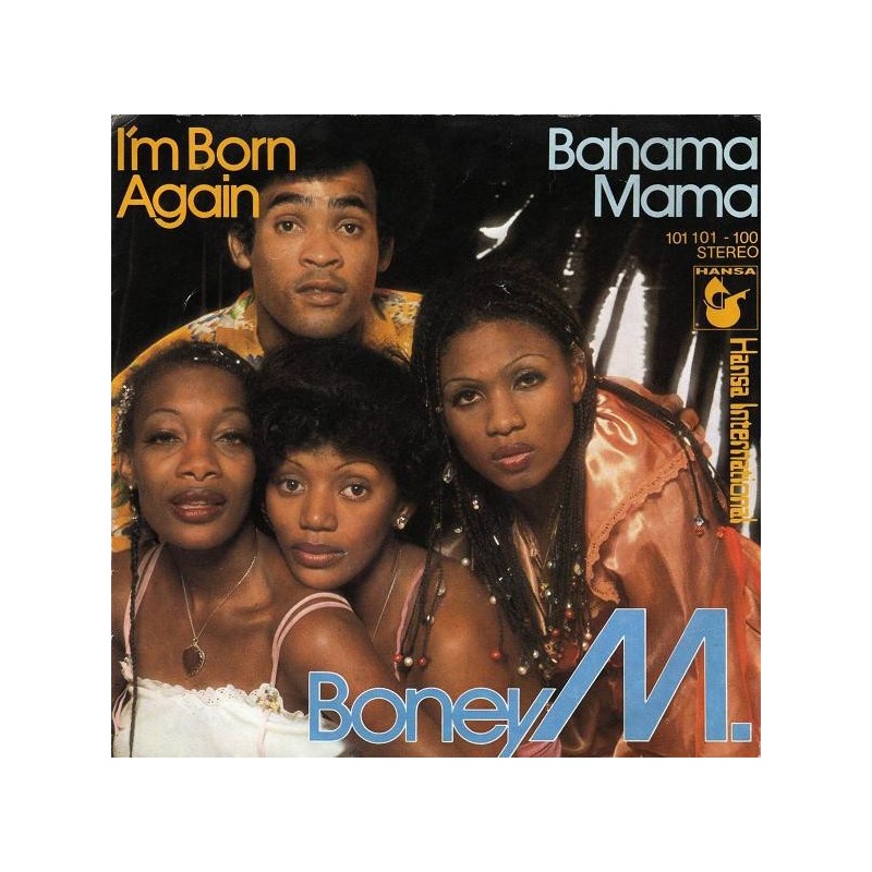 Boney M. – I'm born again / Bahama Mama|1979 Hansa – 101 101-Single Boney M. – I'm born again / Bahama Mama|1979 Hansa – 101 101-Single