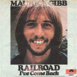 Gibb ‎Maurice – Railroad / I've come back|1970    Polydor ‎– 2058013