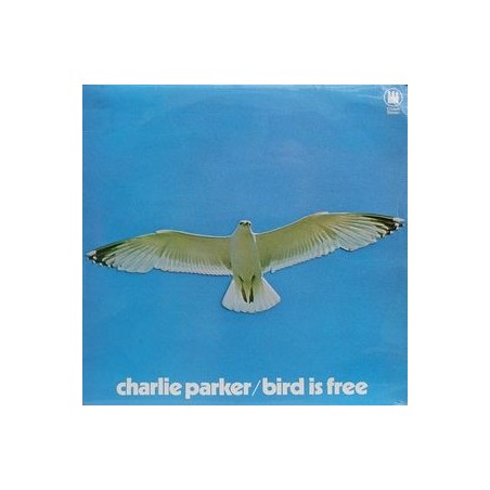 Parker Charlie   ‎– Bird Is Free| 1970 Crown Records ‎– CRS 2003