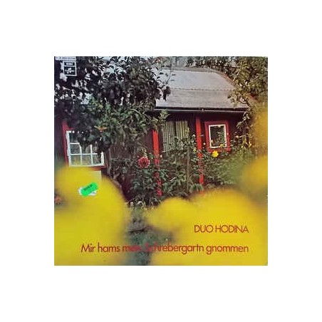 Duo Hodina ‎– Mir hams mein Schrebergartn gnommen    Columbia ‎– 2 E 052-33 119