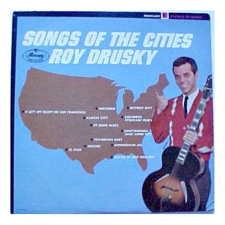 Drusky ‎Roy – Songs Of The Cities|1964     Mercury ‎– SR 60883