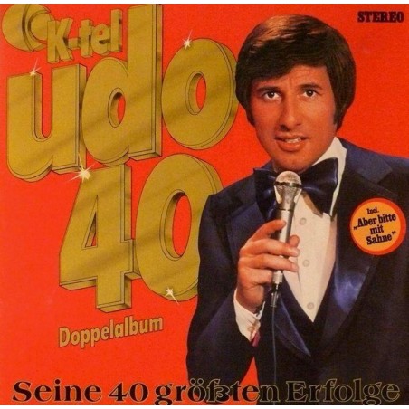 Jürgens Udo ‎– Udo 40 - Seine 40 Größten Erfolge|1976     K-Tel ‎– TG 139