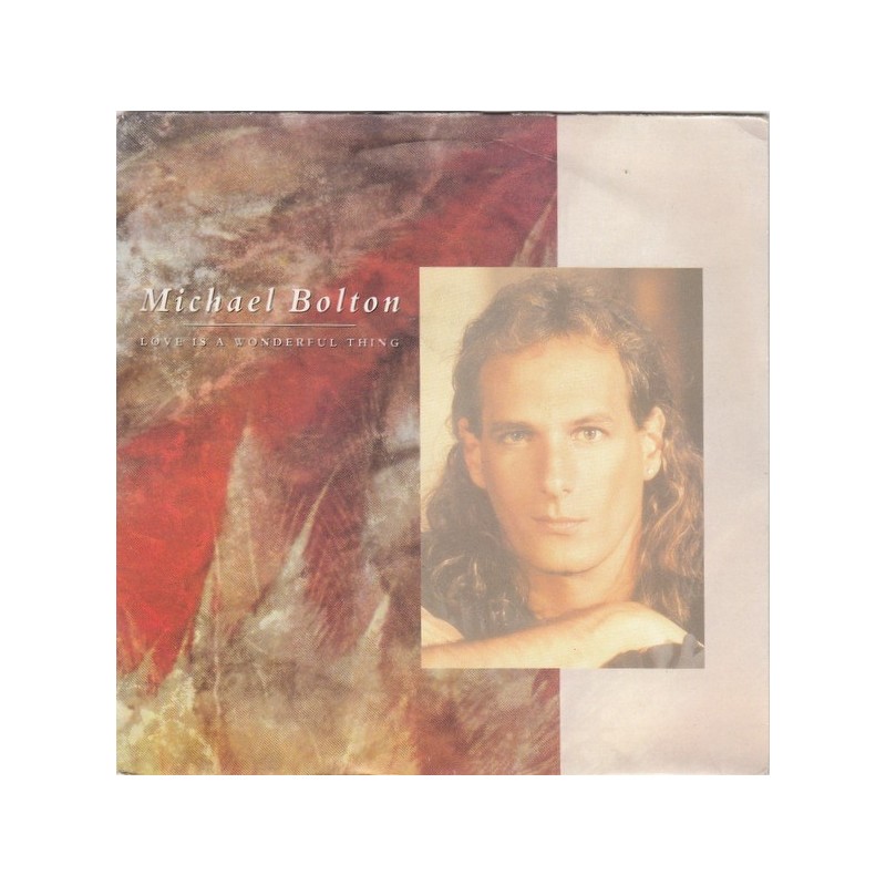Bolton Michael – Love is a wonderful Thing|1991 Columbia – COL 656674 7-Single Bolton Michael – Love is a wonderful Thing|1991 Columbia – COL 656674 7-Single