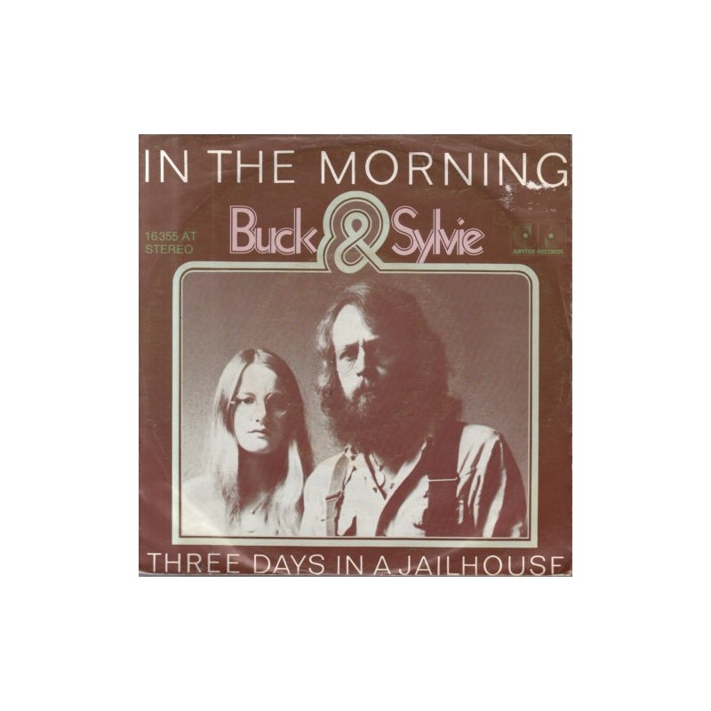 Buck & Sylvie ‎– In The Morning|1975    Jupiter Records ‎– 16 355 AT-Single