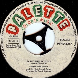 Brasseur ‎André – Early Bird Satellite / Special 230|1966    Palette ‎– PB 40.231-Single