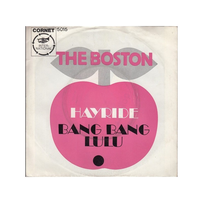 Boston The – Hayride / Bang Bang Lulu|1967 Cornet – 5015-Single Boston The – Hayride / Bang Bang Lulu|1967 Cornet – 5015-Single