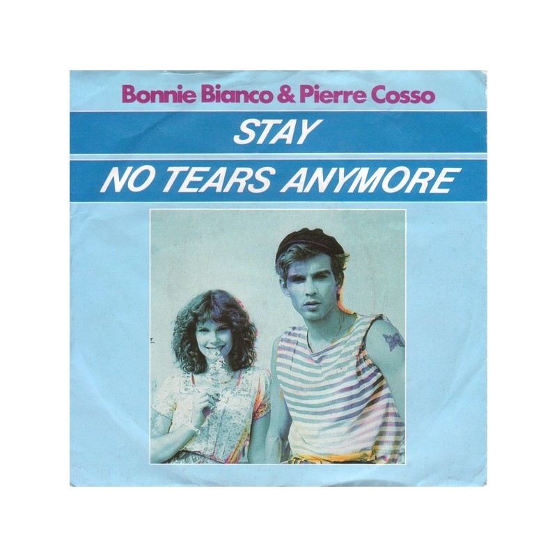 Bianco Bonnie & Pierre Cosso ‎– Stay / No tears anymore|1987    Kangaroo Team Records ‎– 6.14756-Single
