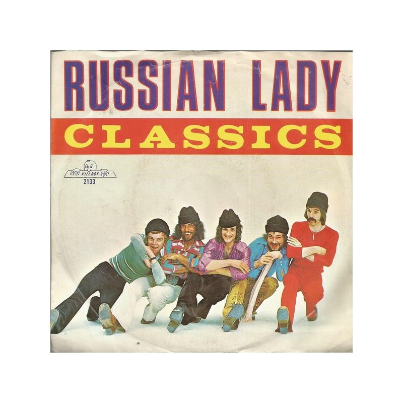 Classics ‎– Russian Lady|1975    Killroy ‎– 2133-Single