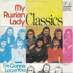 Classics ‎– My russian Lady|1975      Jupiter Records ‎– 16 513 AT-Single