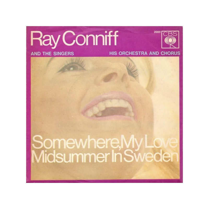 Conniff ‎Ray – Somewhere, my Love / Midsummer in Sweden|1966      CBS ‎– 2089-Single