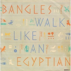 Bangles ‎– Walk like an Egyptian|1986     CBS ‎– 650049 7-Single