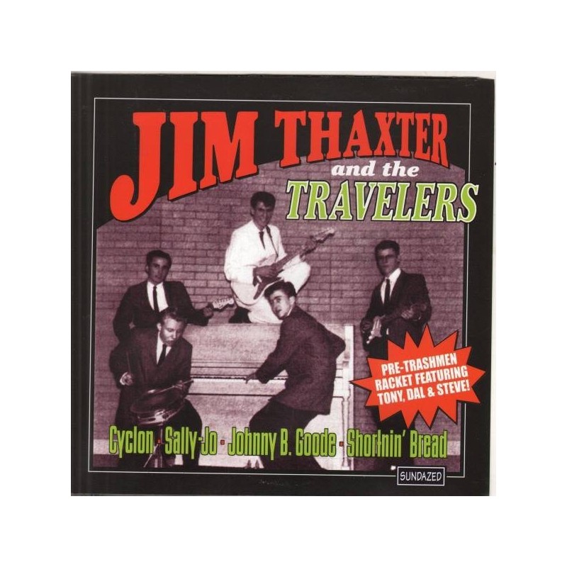 Thaxter Jim and the Travelers ‎– Cyclon|2000  Sundazed Music ‎– SEP-150-Single