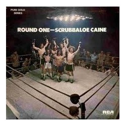 Scrubbaloe Caine ‎– Round One|1973     	RCA Victor	APL1-0263