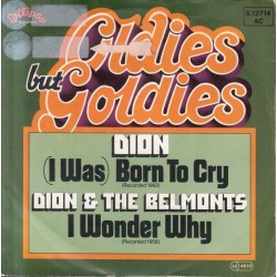 Dion& The Belmonts ‎– (I Was) Born To Cry / I Wonder Why|  Lollipop Records ‎– 6.12 714